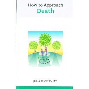 How To Approach Death by Julia Tugendhat